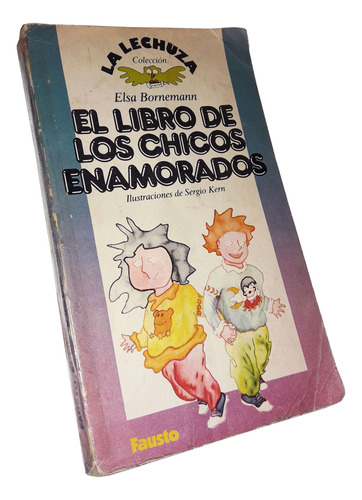 El Libro De Los Chicos Enamorados - Elsa Bornemann