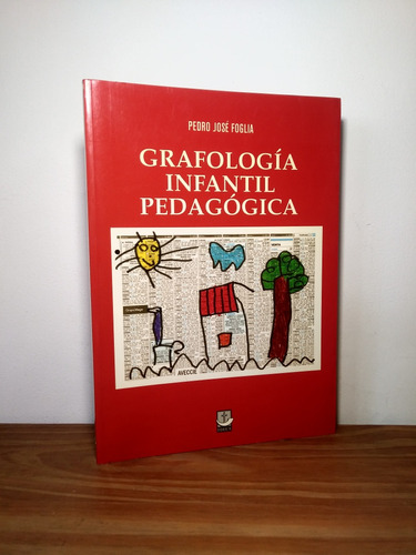 Grafología Infantil Pedagógica Pedro José Foglia Educa