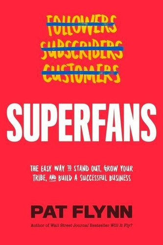 Libro Superfans How To Capture Attention Foster Community 