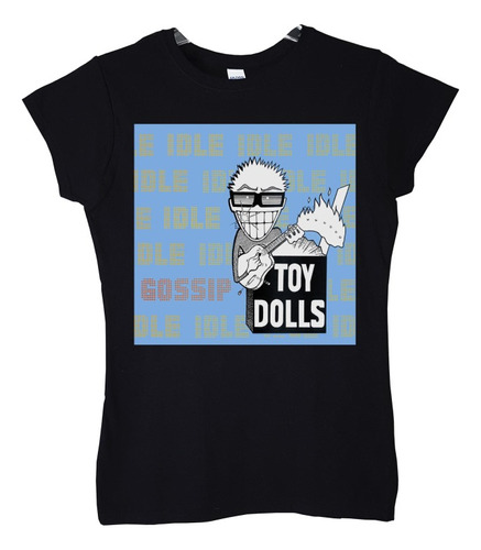 Polera Mujer The Toy Dolls Idle Gossip Punk Abominatron