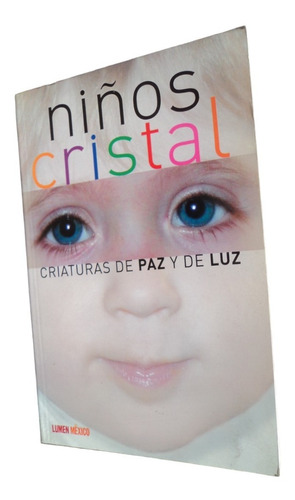 Niños Cristal. Criaturas De Paz Y De Luz. Libro