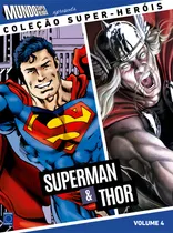 Comprar Coleção Super-Heróis Volume 4: Superman e Thor, de Editora Europa. Editorial Editora Europa, capa dura em português, 2017