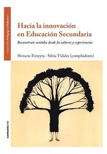 Hacia La Innovacion En Educacion... - Ferreyra/vidale - #l