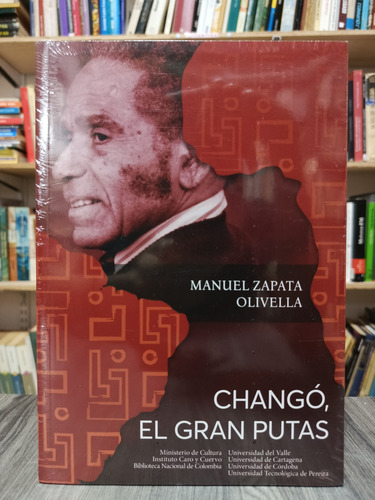 Changó, El Gran Putas / Manuel Zapata Olivella / Libro Nuevo