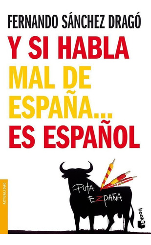 Libro Y Si Habla Mal De Espaã¿a Es Espaã¿ol