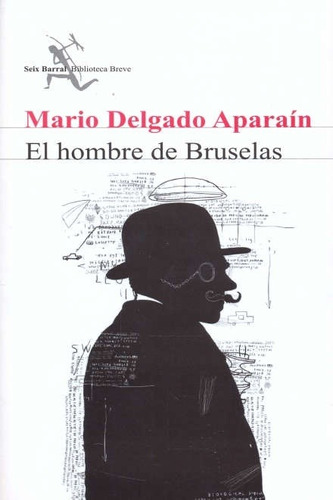 El Hombre De Bruselas. - Luis/sagasta/fajardo/delgado Aparai