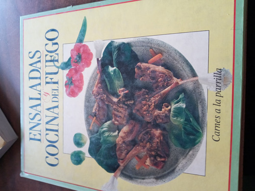Ensaladas Y Cocina Del Fuego Carnes A La Parrilla (Usado)