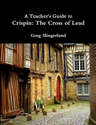 Libro A Teacher's Guide To Crispin: The Cross Of Lead - S...