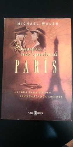 Libro Siempre Nos Quedara Paris  Michael Walsh