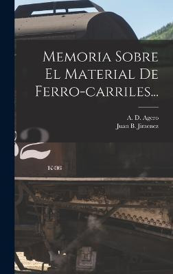 Libro Memoria Sobre El Material De Ferro-carriles... - Ju...