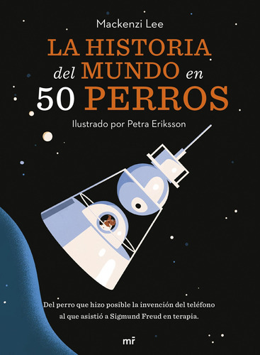 Libro La Historia Del Mundo En 50 Perros - Mackenzi Lee