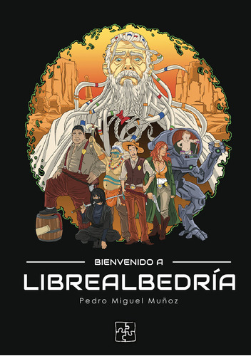 Libro Bienvenido A Librealbedrã­a - Muã±oz, Pedro Miguel