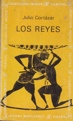 Los Reyes- Cortázar Julio