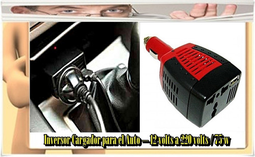 Inversor Cargador Para Auto De 12 V. A 220 V. 75 Watt  - Villa Urquiza - Capuital Federal