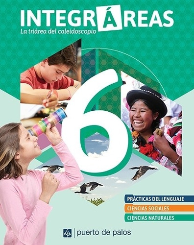 Integrareas 6 Nacion ( Lengua - Sociales - Naturales), de No Aplica. Editorial Puerto De Palos, tapa tapa blanda en español, 2021