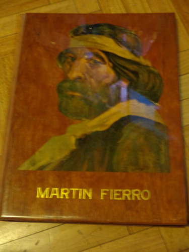 José Hernández: Martín Fierro. Litografías De Juan Lamela