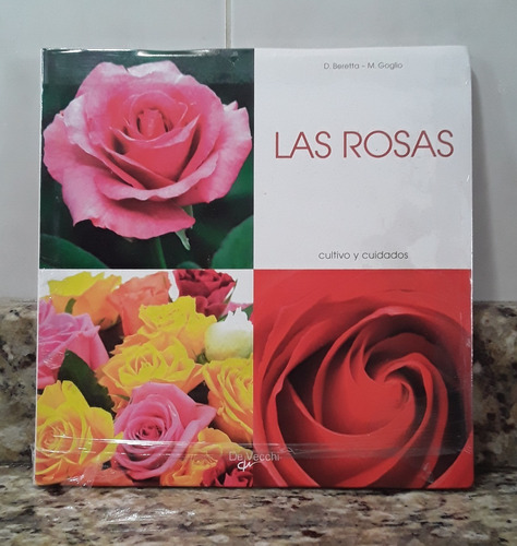 Libro Las Rosas Cultivo Y Cuidados - Daniela Beretta
