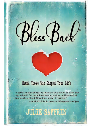 Blessback(r): Thank Those Who Shaped Your Life, De Saffrin, Julie. Editorial Createspace, Tapa Blanda En Inglés