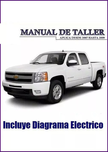 Manual Taller Diagrama Electrico Chevrolet Silverado 07 09