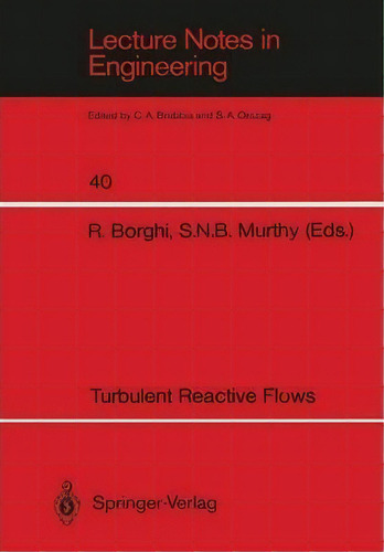 Turbulent Reactive Flows, De R. Borghi. Editorial Springer-verlag New York Inc., Tapa Blanda En Inglés