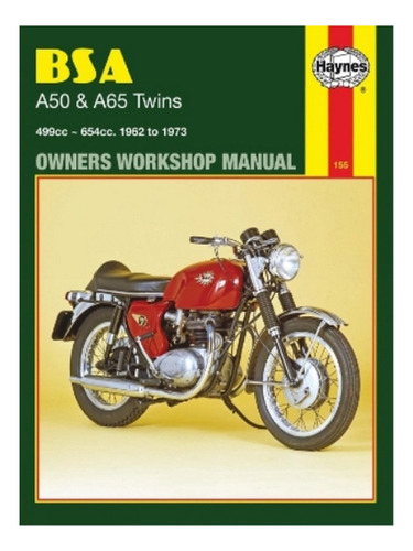 Bsa A50 & A65 Twins (62 - 73) Haynes Repair Manual - A. Eb17
