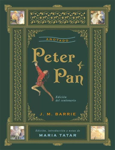 Libro Peter Pan Anotado Edicion Introduccion Y Notas De Mari