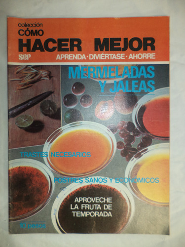 Cómo Hacer Mejor. Mermeladas Y Jaleas