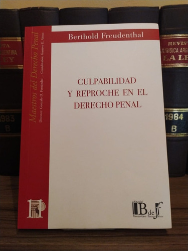 Freudenthal - Culpabilidad Y Reproche En El Derecho Penal 