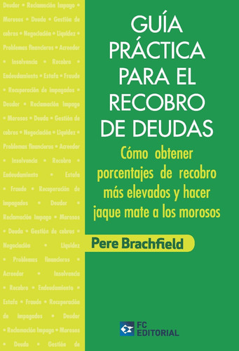 Guía Práctica Para El Recobro De Deudas, De Pere Brachfield