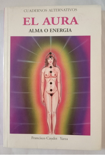 El Aura - Alma Y Energía - Francisco Caudet Yarza 