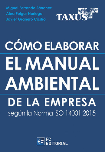 Cómo Elaborar El Manual Ambiental De La Empresa Según La Nor