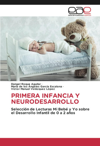Libro: Primera Infancia Y Neurodesarrollo: Selección De Lect