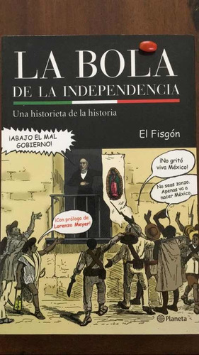 El Fisgón. La Bola Del Independencia