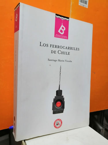 Los Ferrocarriles De Chile