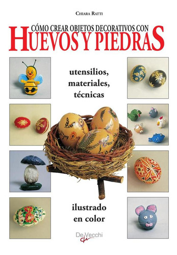Cómo Crear Objetos Decorativos Con Huevos Y Piedras