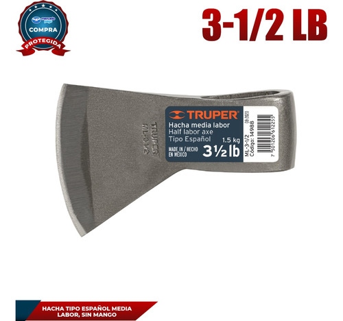 Hacha Tipo Español Media Labor 3-1/2 Lb