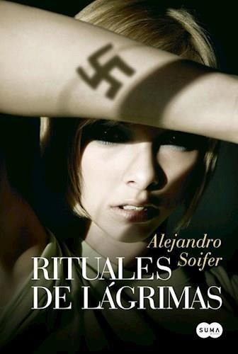 Rituales De Lagrimas - Soifer, Alejandro