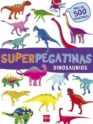 Superpegatinas Dinosaurios (libro Original)