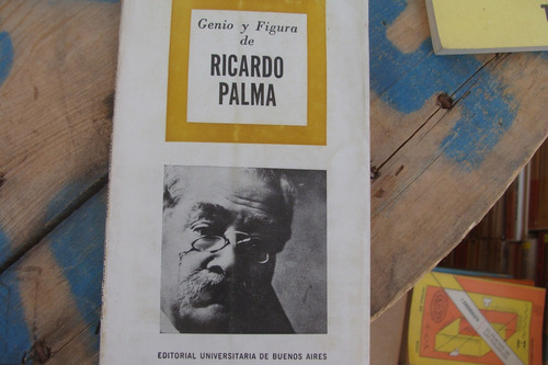 Genio Y Figura De Ricardo Palma , Año 1965