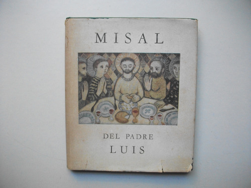 Misal Del Padre Luis - Ilustrado - Tapa Dura