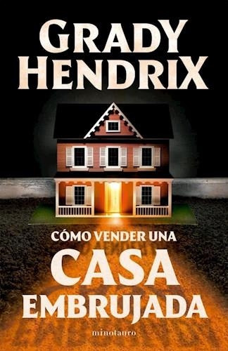 Como Vender Una Casa Embrujada-hendrix, Grady-minotauro