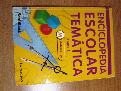 Enciclopedia Escolar Temática Matemática Tomo1 De Santillana