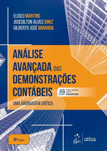 Análise Avançada das Demonstrações Contábeis - Uma Abordagem Crítica, de Martins, Eliseu. Editora Atlas Ltda., capa mole em português, 2020