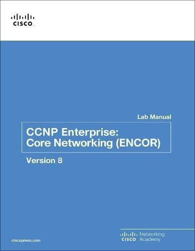 Book : Ccnp Enterprise Core Networking (encor) V8 Lab Manua