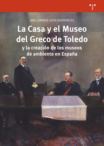 Libro La Casa Y El Museo Del Greco De Toledo Y La Creaciã...
