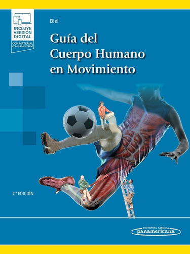 Biel. Guía Del Cuerpo Humano En Movimiento 2aed