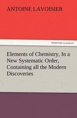 Libro Elements Of Chemistry, In A New Systematic Order, C...