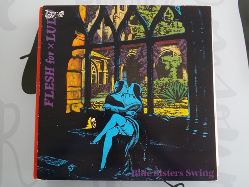 Flesh For Lulu - Blue Sisters Swing