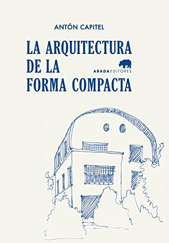 Libro La Arquitectura De La Forma Compacta De Capitel Antón