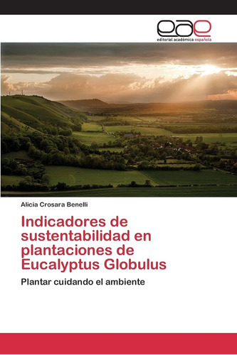 Libro: Indicadores De Sustentabilidad En Plantaciones De Euc